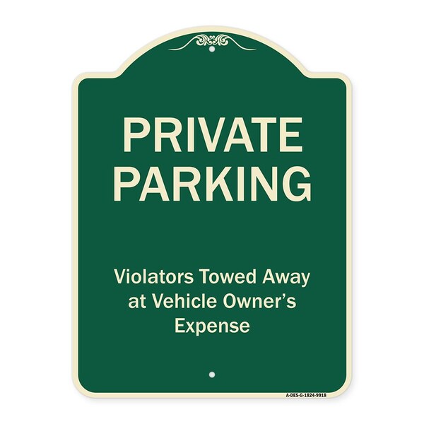 Signmission Designer Series-Private Parking Violators Towed Away Green, 24" x 18", G-1824-9918 A-DES-G-1824-9918 - main